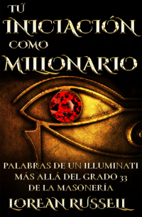 descargar libro gratis Tu iniciación como Millonario bomtopia download Palabras de un iluminati grado 33 de Masoneria